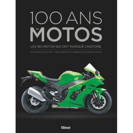 Livre 100 ANS DE MOTOS  LES 180 MOTOS QUI ONT MARQUE L'HISTOIRE