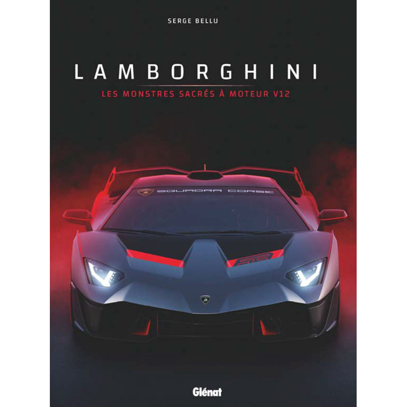 Livre LAMBORGHINI - LES MONSTRES SACRES V12 Livre LAMBORGHINI - LES MONSTRES SACRES V12
