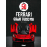 Livre LES 50 PLUS BELLES FERRARI GRAN TURISMO