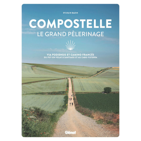Livre COMPOSTELLE LE GRAND PELERINAGE