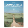 Livre COMPOSTELLE LE GRAND PELERINAGE