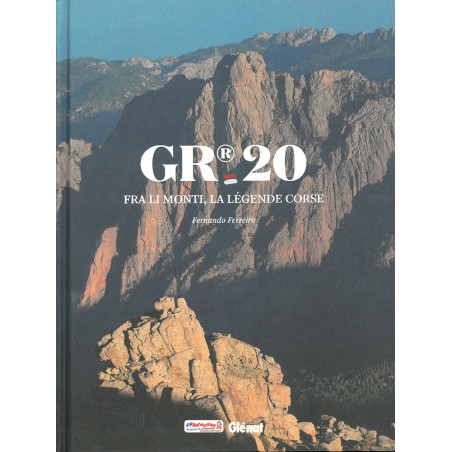 Livre GR20 - FRA LI MONTI, LA LEGENDE CORSE