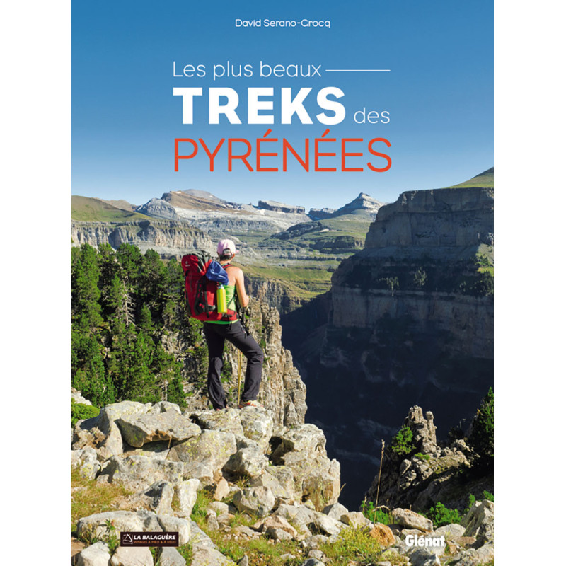 Livre LES PLUS BEAUX TREKS DES PYRÉNÉES Livre LES PLUS BEAUX TREKS DES PYRÉNÉES