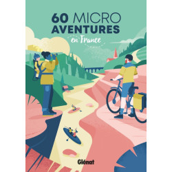 Livre 60 MICRO AVENTURES EN FRANCE