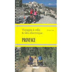 Guide PROVENCE - VOYAGES A VELO ET VELO ELECTRIQUE