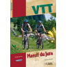 Guide VTT DANS LE MASSIF DU JURA (FRANCE ET SUISSE)