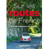 Guide culturel BELLES ROUTES - SUR LES ROUTES DE FRANCE - 52 ROADTRIPS