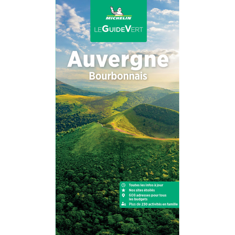 Guide culturel et tourisme Michelin AUVERGNE BOURBONNAIS Guide culturel et tourisme Michelin AUVERGNE BOURBONNAIS