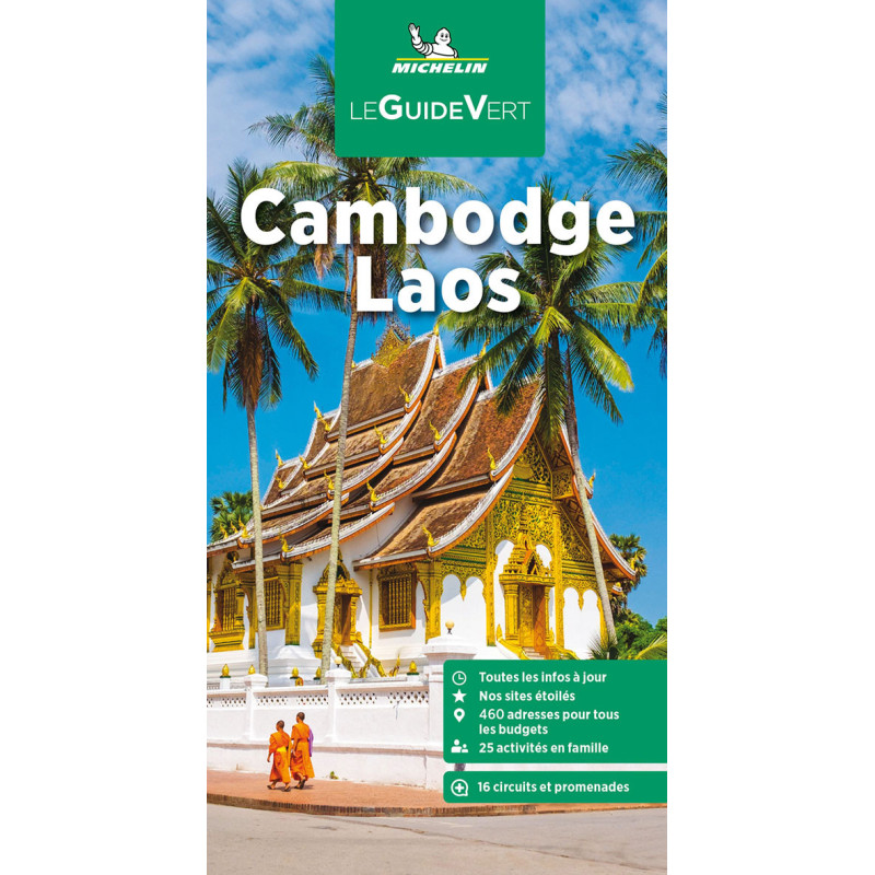 Guide culturel et tourisme Michelin CAMBODGE ET LAOS Guide culturel et tourisme Michelin CAMBODGE ET LAOS
