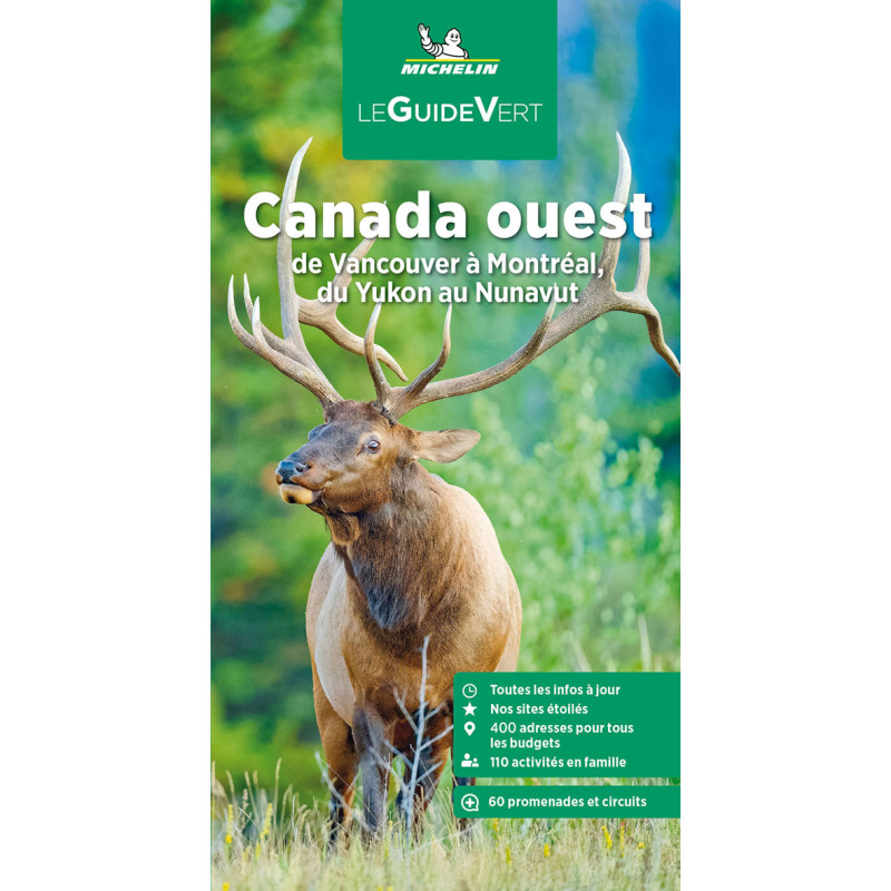 Guide culturel et tourisme Michelin CANADA OUEST Guide culturel et tourisme Michelin CANADA OUEST