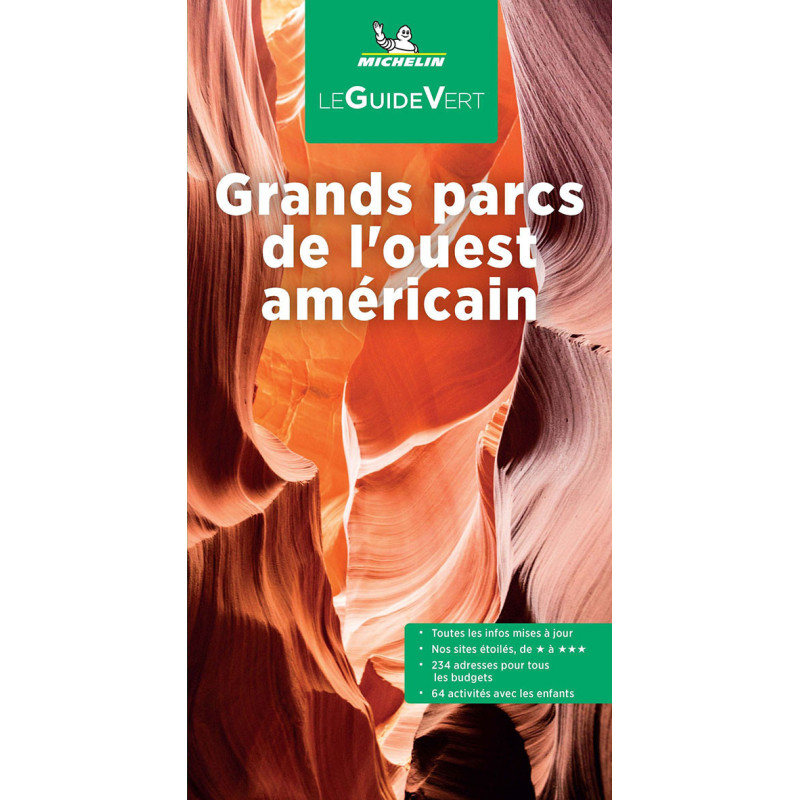 Guide culturel et tourisme Michelin - GRANDS PARCS DE L'OUEST AMERICAIN Guide culturel et tourisme Michelin - GRANDS PARCS DE L'OUEST AMERICAIN