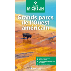 Guide culturel et tourisme Michelin - GRANDS PARCS DE L'OUEST AMERICAIN