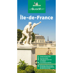 Guide culturel et tourisme Michelin - ILE DE FRANCE