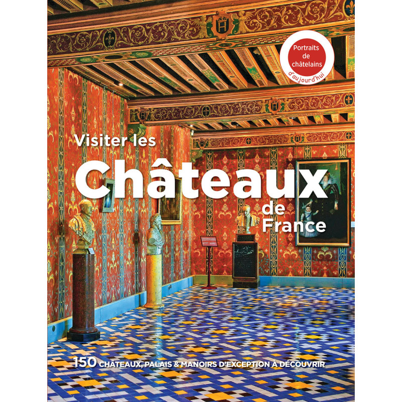 Carte randonnée VISITER LES CHATEAUX DE FRANCE Carte randonnée VISITER LES CHATEAUX DE FRANCE