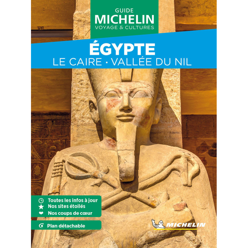 Guide de voyage Michelin - EGYPTE LE CAIRE VALLEE DU NIL