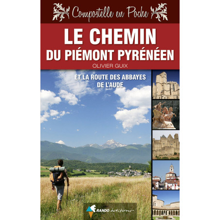 Carte randonnée COMPOSTELLE LE CHEMIN DU PIEMONT PYRENEEN ET LA ROUTE DES ABBAYES