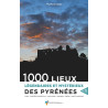 Carte randonnée 1000 LIEUX LEGENDAIRES DES PYRENEES VOL.1