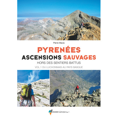 Carte randonnée PYRENEES ASCENSIONS SAUVAGES HORS DES SENTIERS BATTUS VOL1