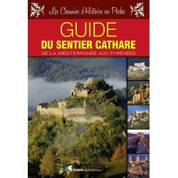 Carte randonnée GUIDE DU SENTIER CATHARE DE LA MEDITERRANEE AUX PYRENEES