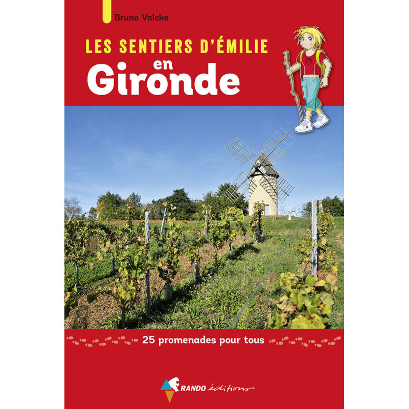 Carte randonnée GIRONDE - LES SENTIERS D"EMILIE Carte randonnée GIRONDE - LES SENTIERS D"EMILIE