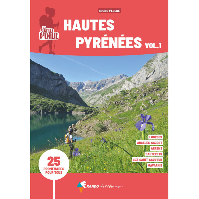 Carte randonnée HAUTES-PYRENEES VOL.1 LES SENTIERS D'EMILIE Carte randonnée HAUTES-PYRENEES VOL.1 LES SENTIERS D'EMILIE