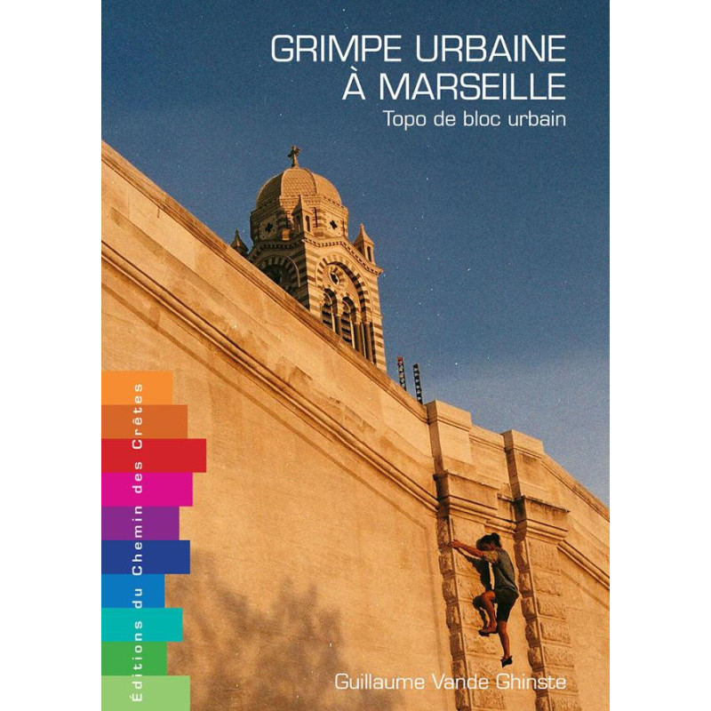 Carte randonnée GRIMPE URBAINE A MARSEILLE Carte randonnée GRIMPE URBAINE A MARSEILLE