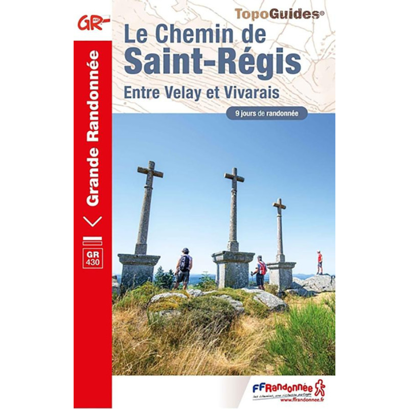 Carte randonnée GR430 LE CHEMIN DE SAINT RÉGIS 430 Carte randonnée GR430 LE CHEMIN DE SAINT RÉGIS 430