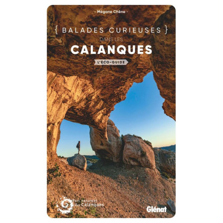 Guide BALADES CURIEUSES LES CALANQUES