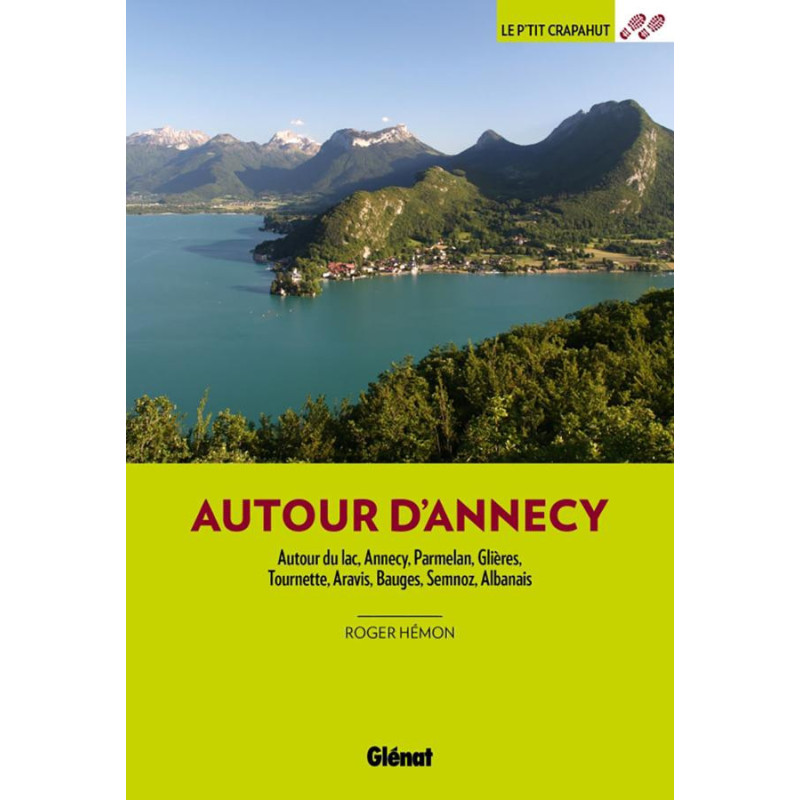 Guide AUTOUR D'ANNECY 46 BALADES Guide AUTOUR D'ANNECY 46 BALADES