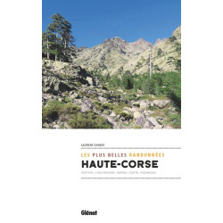 Guide randonnée HAUTE CORSE, LES PLUS BELLES RANDONNEES