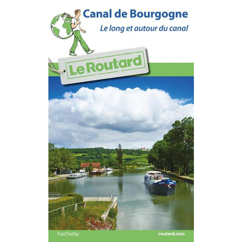 Guide CANAL DE BOURGOGNE Guide CANAL DE BOURGOGNE