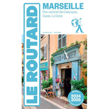 Guide MARSEILLE 2024/2025 LES CALANQUES, CASSIS, LA CIOTAT