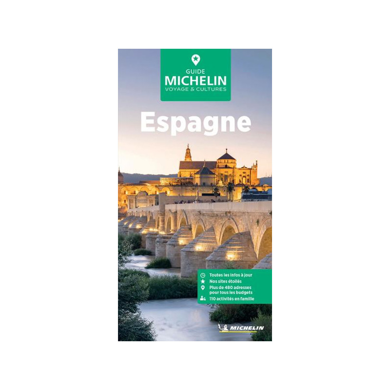 Guide culturel et tourisme Michelin - ESPAGNE Guide culturel et tourisme Michelin - ESPAGNE