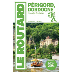 Guide PÉRIGORD DORDOGNE 2024/2025 (NOUVELLE-AQUITAINE)