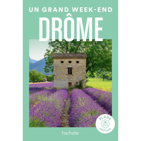 Guide DROME UN GRAND WEEK END