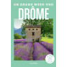Guide DROME UN GRAND WEEK END