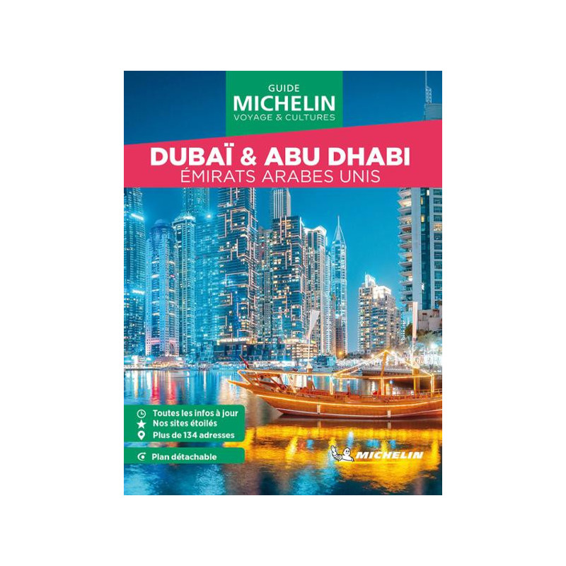 Guide de voyage Michelin - DUBAI & ABU DHABI EMIRATS ARABES UNIS Guide de voyage Michelin - DUBAI & ABU DHABI EMIRATS ARABES UNIS