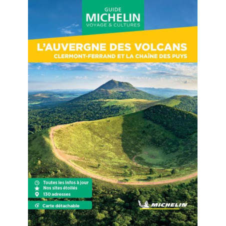 Guide de voyage Michelin - L'AUVERGNE DES VOLCANS CLERMONT-FERRAND LA CHAINE DES PUYS
