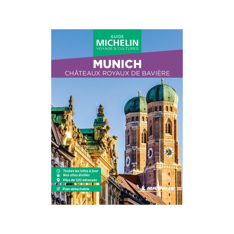 Guide de voyage Michelin - MUNICH CHÂTEAUX ROYAUX DE BAVIÈRE