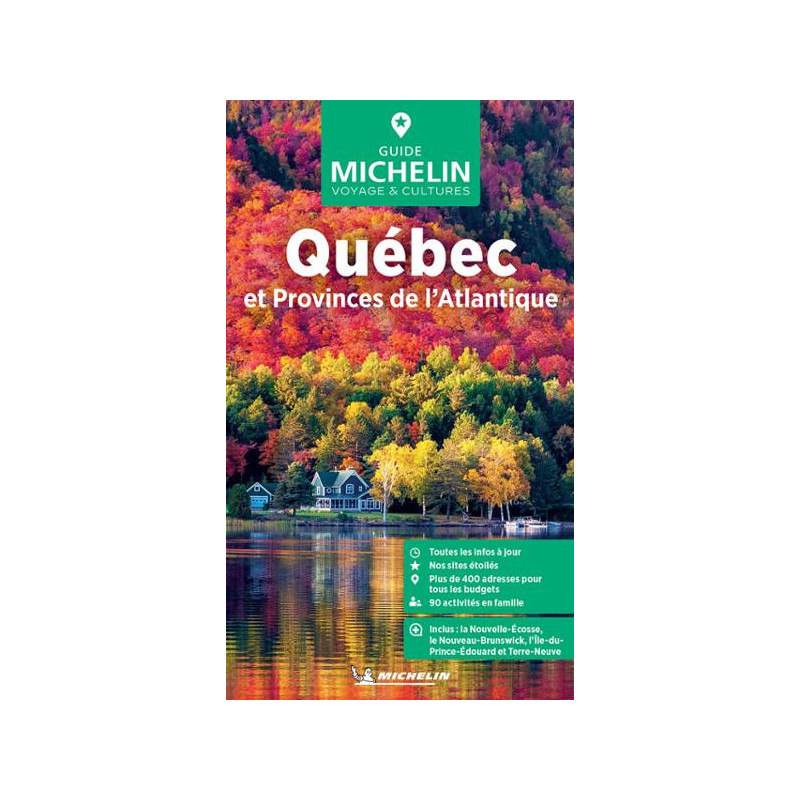 Guide de voyage Michelin - QUEBEC ET PROVINCES DE L'ATLANTIQUE