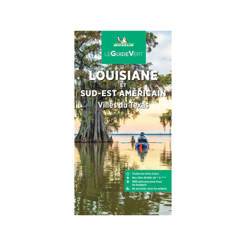 Guide de voyage Michelin - SUD-EST AMERICAIN LOUISIANE VILLE DU SUD ET DU TEXAS