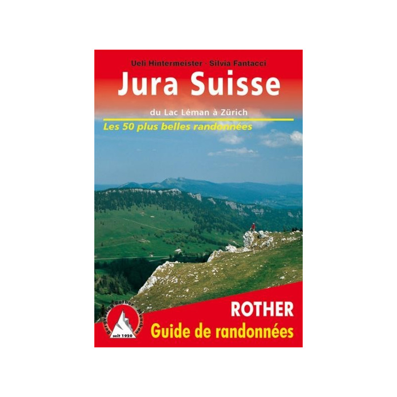 Achat Topo guide randonnées - Jura Suisse - Du Lac Léman à Zürich - Rother