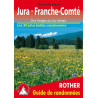 Achat Topo guide randonnées - Jura · Franche-Comté - Des Vosges au Lac Léman - Rother