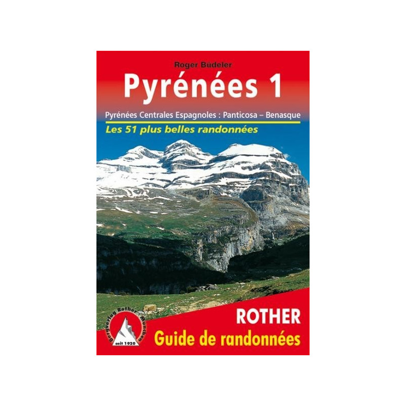 Achat Topo guide randonnées - Pyrénées Centrales Espagnoles: Panticosa  Benasque - Rother édition
