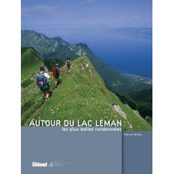 Achat Topo guide randonnées - Autour du lac Léman, les plus belles randonnées - Glénat