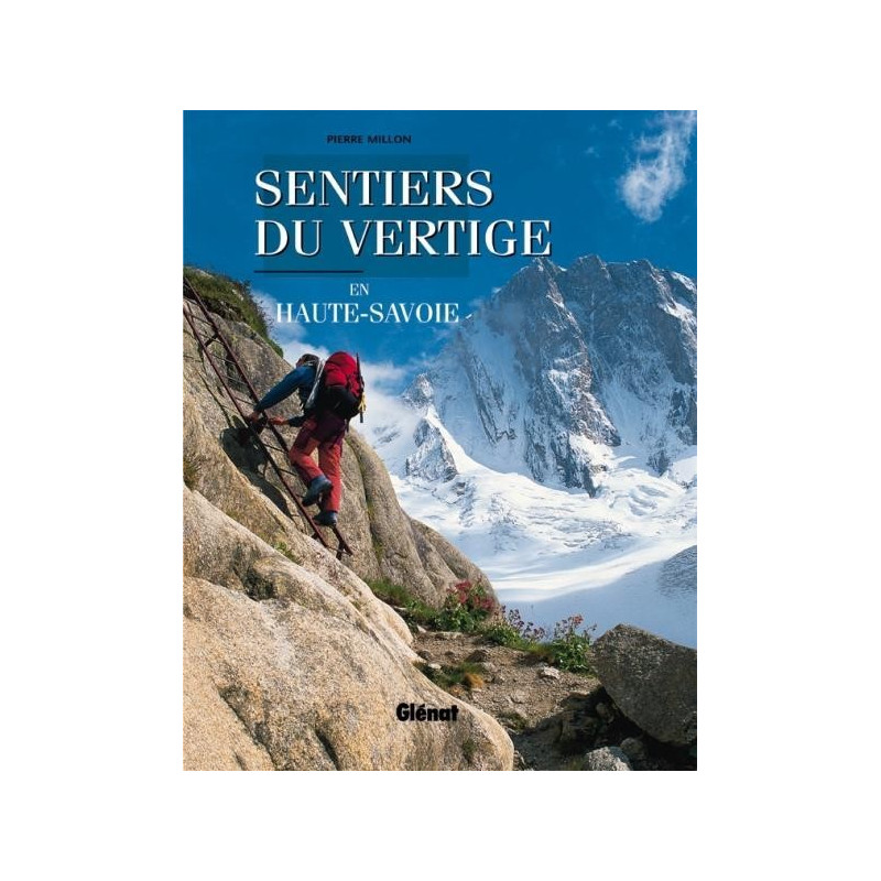 Achat Topo guide randonnées - Sentiers du vertige en Haute-Savoie - Glénat