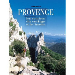 Achat Topo guide randonnées - Provence, les sentiers du vertige et de l'insolite - Glénat
