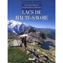 Achat Topo guide randonnées - Les plus belles randonnées vers les lacs de Haute-Savoie - Glénat