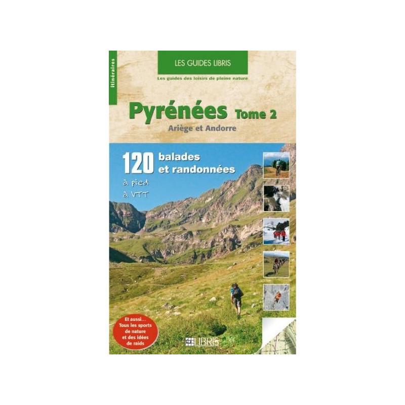 Achat Topo guide randonnées - Pyrénées - Volume 2 : Ariège et Andorre - Glénat
