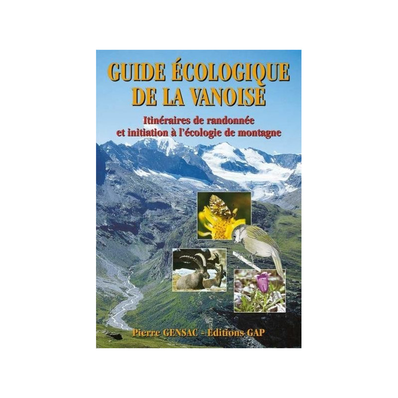 Achat Topo guide randonnées - Guide écologique de la Vanoise - Gap